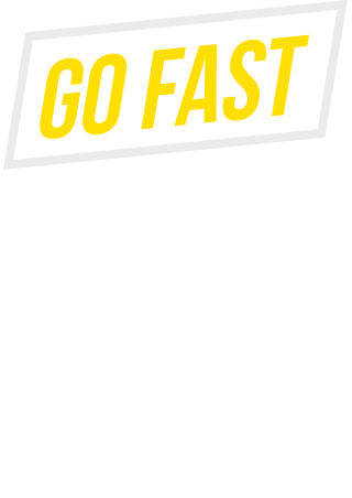 Go Fast